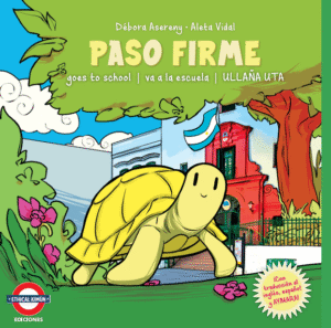 Trilingue- Paso Firme Goes to School